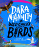 Wild Child's Book of Birds 9781529070750 Dara McAnulty