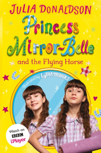 Book cover of: Princess Mirror-Belle and the Flying Horse. By: Julia Donaldson