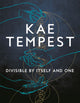 Book cover of: Divisible by Itself and One. By: Kae Tempest