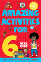 Amazing Activities for 6 Year Olds, Spring and Summer! 9781529077537 Macmillan Children's Books