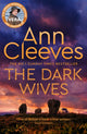 Book cover of: Dark Wives. By: Ann Cleeves