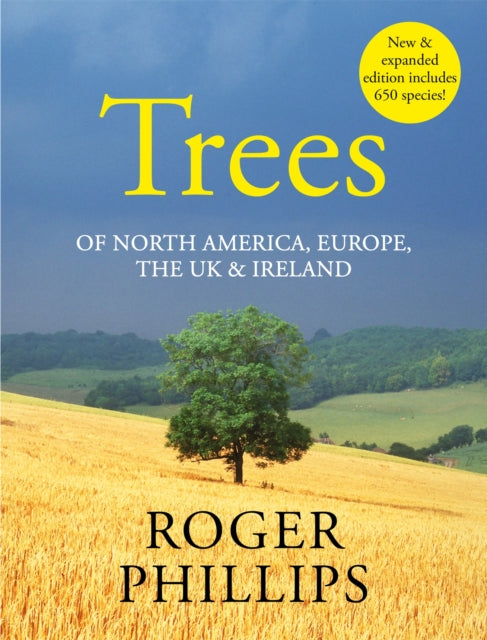 Trees, Of North America, Europe, the UK & Ireland 9781529082227 Roger Phillips
