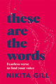These Are the Words, Fearless Verse to Find Your Voice 9781529083606 Nikita Gill