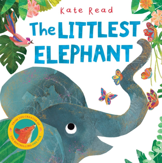 Book cover of: Littlest Elephant. By: Kate Read