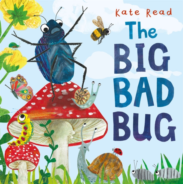 Book cover of: Big Bad Bug. By: Kate Read