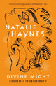 Book cover of: Divine Might. By: Natalie Haynes