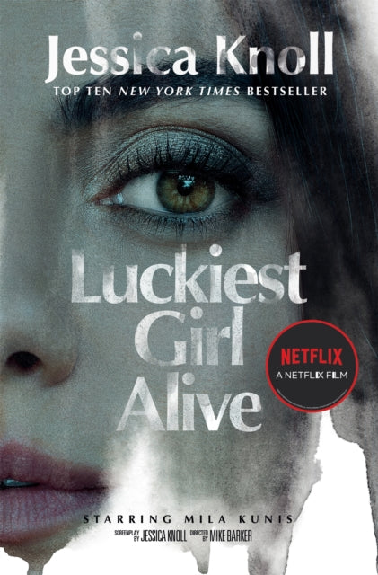 Book cover of: Luckiest Girl Alive. By: Jessica Knoll