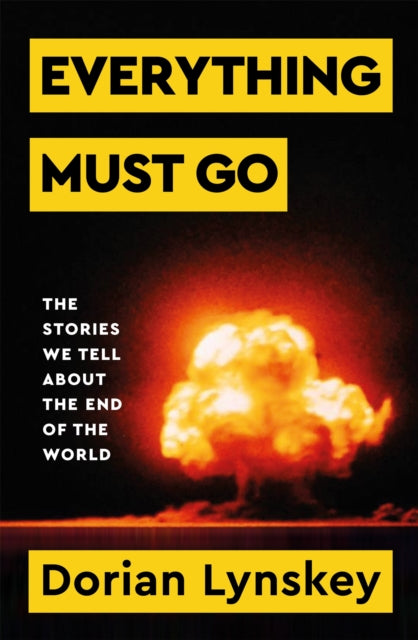 Book cover of: Everything Must Go. By: Dorian Lynskey