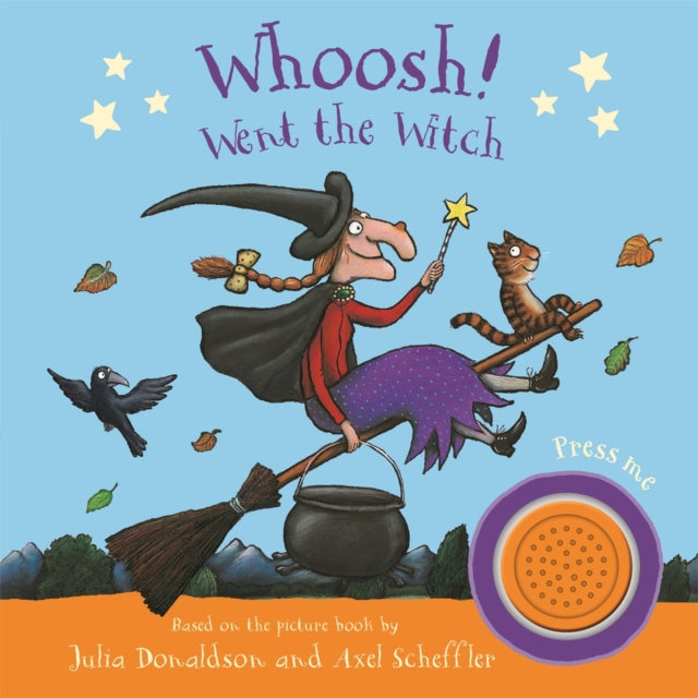 Book cover of: Whoosh! Went the Witch: A Room on the Broom Sound Book. By: Julia Donaldson