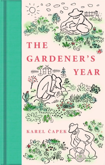 Gardener's Year 9781529096248 Karel Čapek