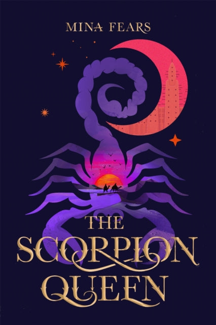 Scorpion Queen 9781529097221 FEARS, MINA
