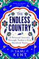 Endless Country, A Personal Journey Through Turkey's First Hundred Years 9781529099270 Sami Kent