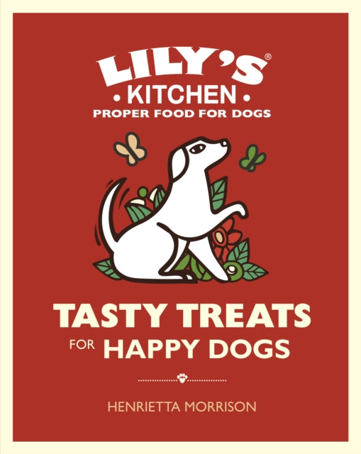 Book cover of: Tasty Treats for Happy Dogs. By: Henrietta Morrison