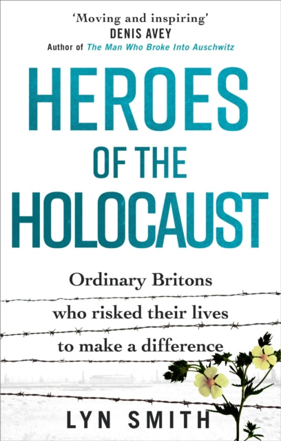 Book cover of: Heroes of the Holocaust. By: Lyn Smith