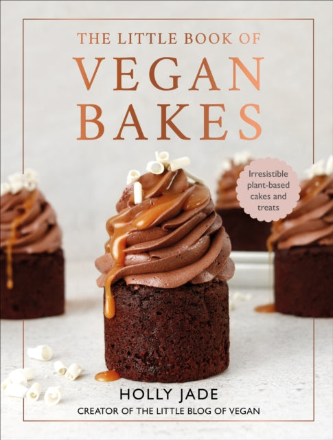 Little Book of Vegan Bakes, Irresistible plant-based cakes and treats 9781529108347 Holly Jade