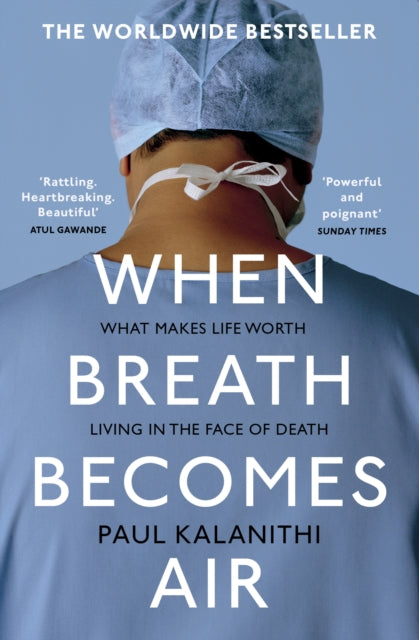 Book cover of: When Breath Becomes Air. By: Paul Kalanithi