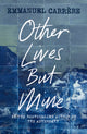 Book cover of: Other Lives But Mine. By: Emmanuel Carrère