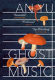 Book cover of: Ghost Music. By: An Yu
