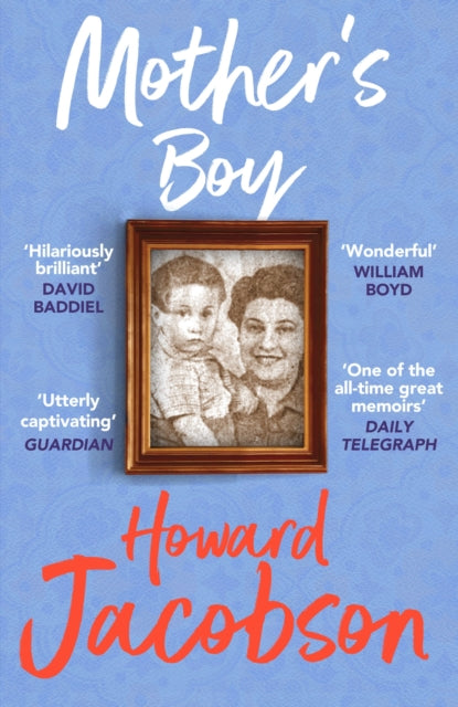 Book cover of: Mother's Boy. By: Howard Jacobson