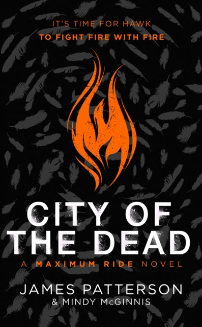 City of the Dead: A Maximum Ride Novel, (Hawk 2) 9781529120103 James Patterson