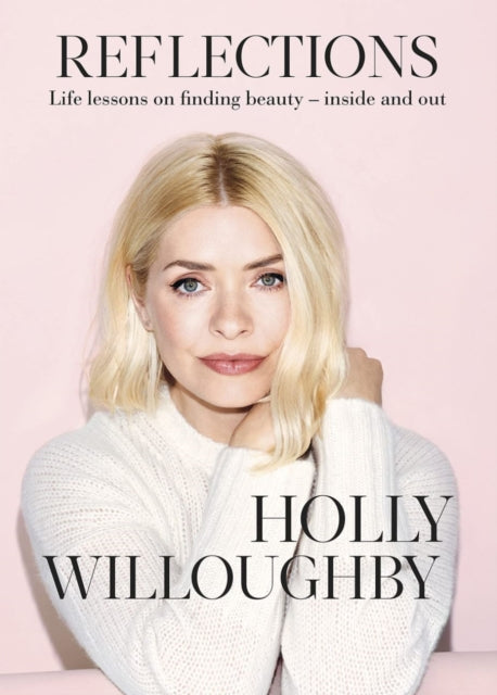Book cover of: Reflections. By: Holly Willoughby