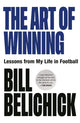 Art of Winning, Lessons from a Life in Football 9781529146912 Bill Belichick
