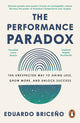 Book cover of: Performance Paradox. By: Eduardo Briceno