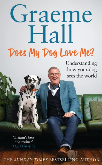 Does My Dog Love Me?, Understanding how your dog sees the world 9781529149234 Ebury Spotlight