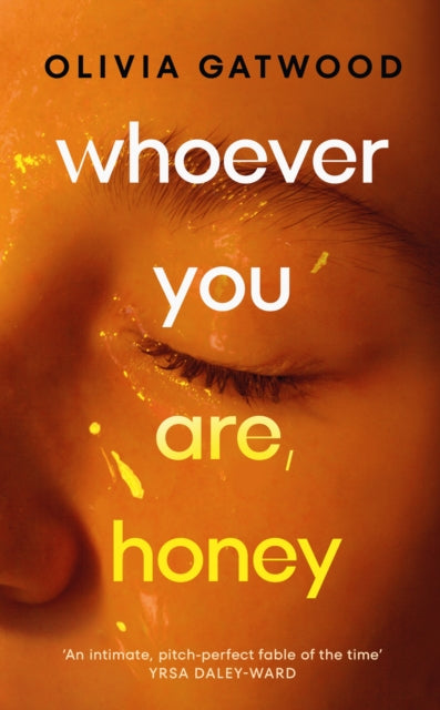 Book cover of: Whoever You Are, Honey. By: Olivia Gatwood