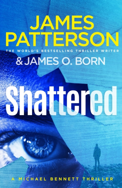 Book cover of: Shattered. By: James Patterson
