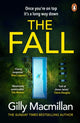 Book cover of: Fall. By: Gilly Macmillan