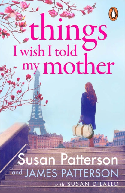 Book cover of: Things I Wish I Told My Mother. By: Susan Patterson
