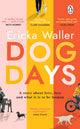 Book cover of: Dog Days. By: Ericka Waller