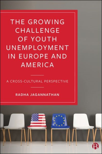 Book cover of: Growing Challenge of Youth Unemployment in Europe and America. By: Radha Jagannathan