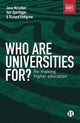 Book cover of: Who are Universities For?. By: Josie McLellan