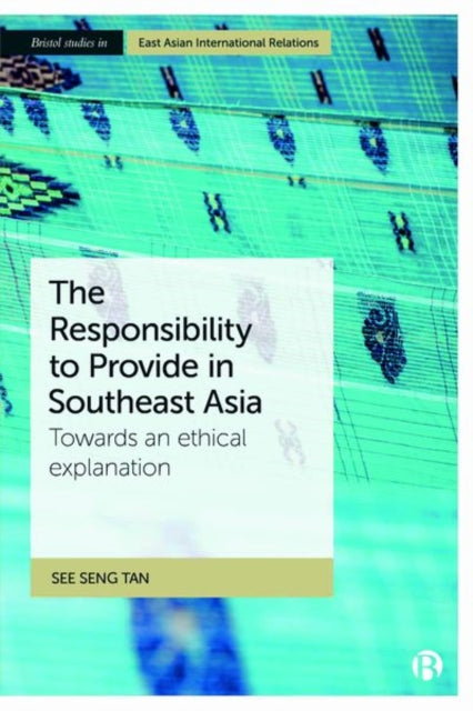 Book cover of: Responsibility to Provide in Southeast Asia. By: See Seng Tan