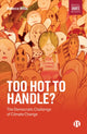 Book cover of: Too Hot to Handle?. By: Rebecca Willis