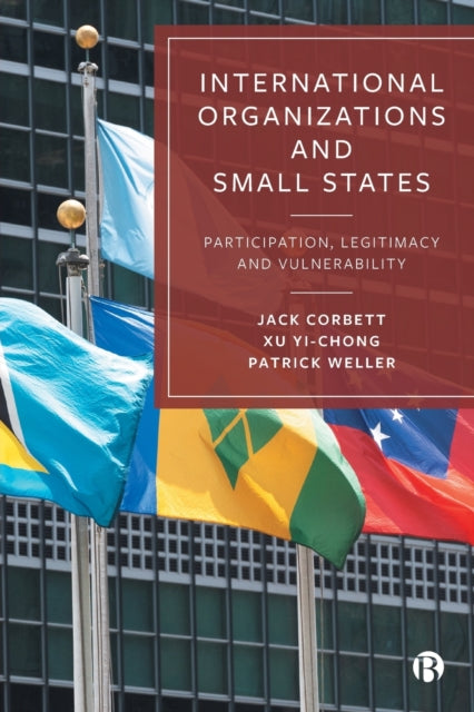 Book cover of: International Organizations and Small States. By: Jack Corbett