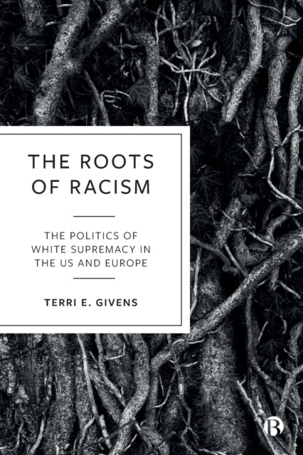 Book cover of: Roots of Racism. By: Terri E. Givens