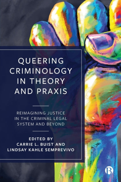 Book cover of: Queering Criminology in Theory and Praxis. By: Luca Suede Connolly