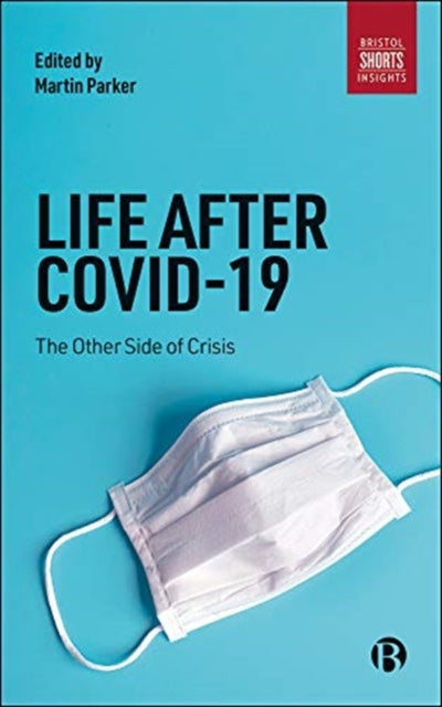 Book cover of: Life After COVID-19. By: Martin Parker