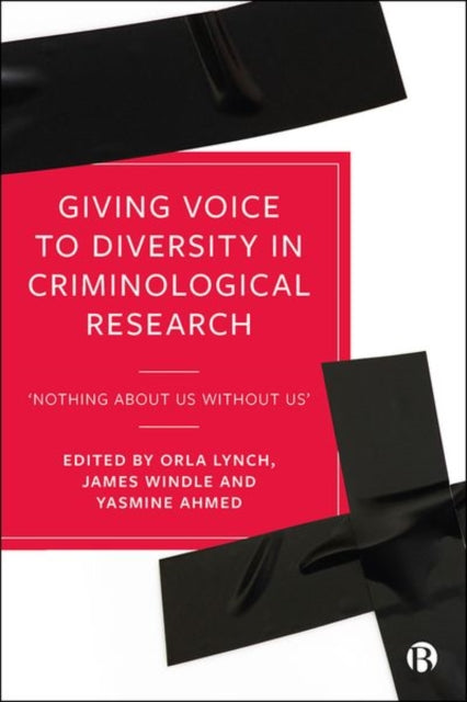 Book cover of: Giving Voice to Diversity in Criminological Research. By: Orla Lynch