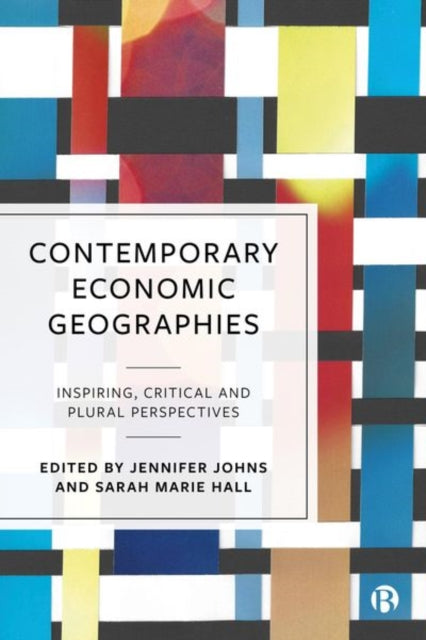 Book cover of: Contemporary Economic Geographies. By: Jennifer Johns