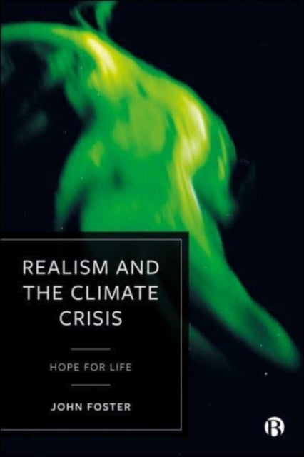 Book cover of: Realism and the Climate Crisis. By: John Michael Foster