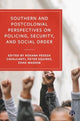 Book cover of: Southern and Postcolonial Perspectives on Policing, Security and Social Order