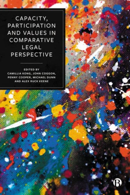 Book cover of: Capacity, Participation and Values in Comparative Legal Perspective. By: Camillia Kong