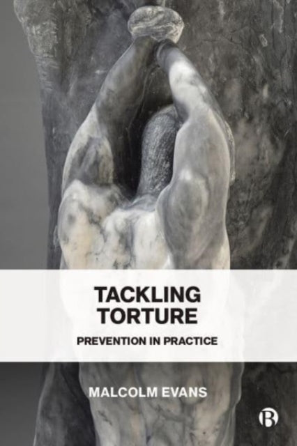 Book cover of: Tackling Torture. By: Malcolm Evans