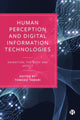 Book cover of: Human Perception and Digital Information Technologies. By: Tomoko Tamari
