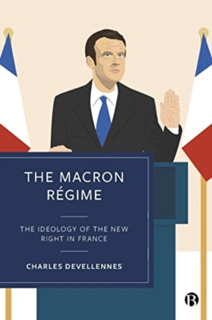 Book cover of: Macron Regime. By: Charles Devellennes