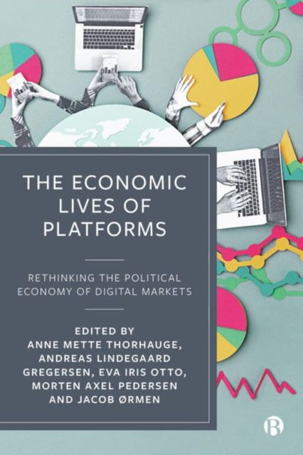 Book cover of: Economic Lives of Platforms. By: Anne Mette Thorhauge